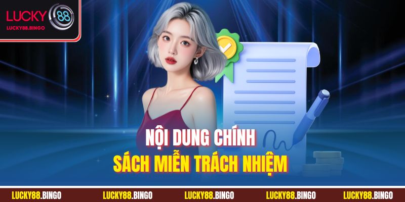 Nội dung chính sách miễn trách nhiệm